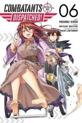 Combatants Will Be Dispatched!, Vol. 6 (manga) (Combatants Will Be Dispatched! (manga) #6) Cover Image