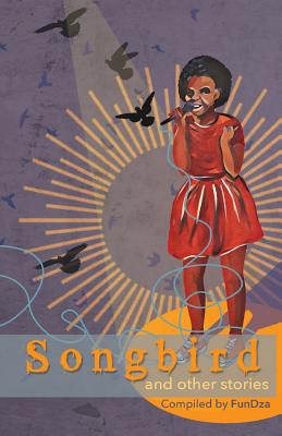 Songbird (Fundza It Takes Two) Cover Image