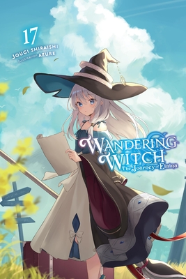 Wandering Witch: The Journey of Elaina, Vol. 17 (light novel) | RJ