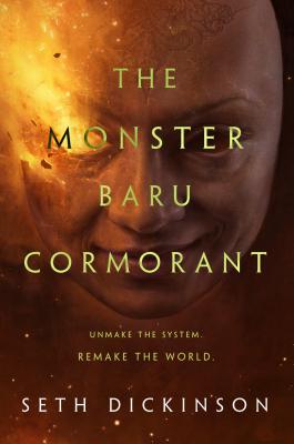 The Monster Baru Cormorant (The Masquerade #2) By Seth Dickinson Cover Image