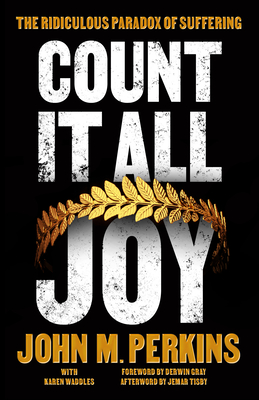 Count it All Joy: The Ridiculous Paradox of Suffering Cover Image