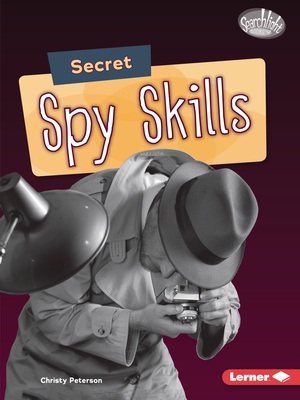 Secret Spy Skills By Christy Peterson Cover Image
