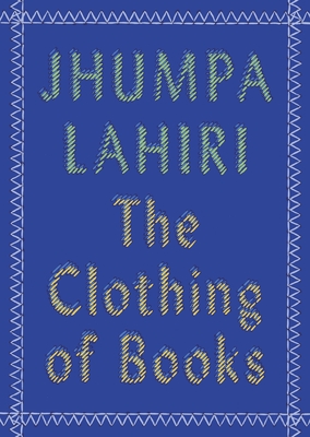 The Clothing of Books: An Essay