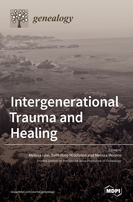 Intergenerational Trauma and Healing