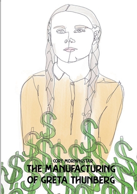 The Manufacturing of Greta Thunberg Cover Image