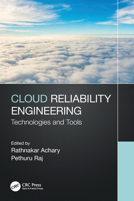 Cloud Reliability Engineering: Technologies and Tools Cover Image