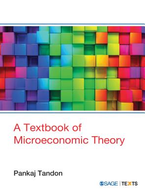 A Textbook of Microeconomic Theory By Sage Publications Pvt Ltd (Contribution by) Cover Image