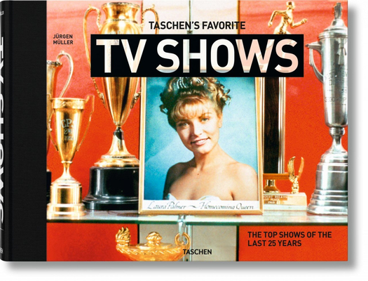 Taschen's Favorite TV Shows. the Top Shows of the Last 25 Years Cover Image