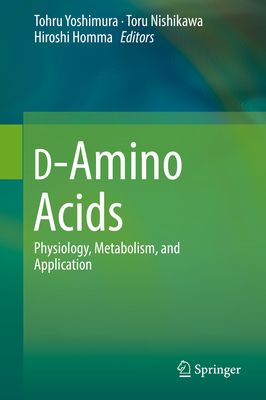 D-Amino Acids: Physiology, Metabolism, and Application (Hardcover ...