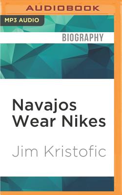 Navajos Wear Nikes: A Reservation Life Cover Image