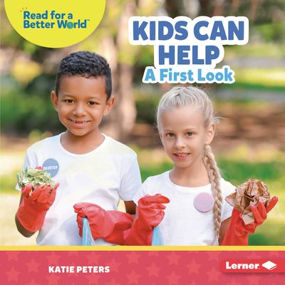 Kids Can Help: A First Look Cover Image