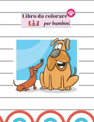 Libro da colorare per bambini: Libro da colorare per bambini 4-6. Libri da  colorare per bambini con cani e cuccioli. (Paperback)