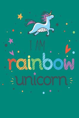 I Am Rainbow Unicorn: Gag Gift for Gay and Lesbian Notebook - Lgbt Gag Gifts - Funny Gay Pride Gag Gifts for Men or Women - 6 X 9 Wide-Ruled By Sun Moon Journal Notebook Publishing Cover Image