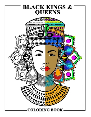 Black Kings and Queens Coloring Book: Adult Colouring Fun Stress Relief Relaxation and Escape Cover Image
