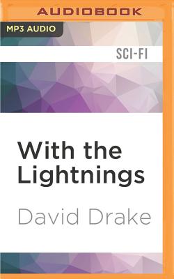 With the Lightnings (RCN #1) By David Drake, David Drake (Read by), Victor Bevine (Read by) Cover Image