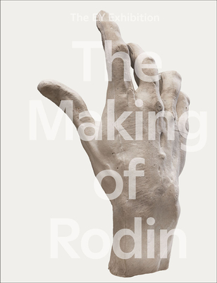 The Making of Rodin By Nabila Abdel Nabi Cover Image