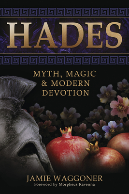 Hades: Myth, Magic & Modern Devotion Cover Image