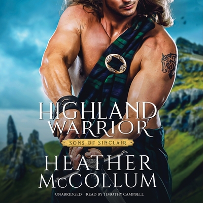 Highland Warrior By Heather McCollum, Timothy Campbell (Read by) Cover Image