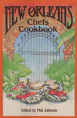 New Orleans Chefs Cookbook By Phil Johnson (Editor) Cover Image