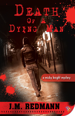 Death of a Dying Man: A Micky Knight Mystery (Micky Knight Mysteries #5)