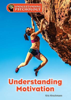 Understanding Motivation (Understanding Psychology) Cover Image