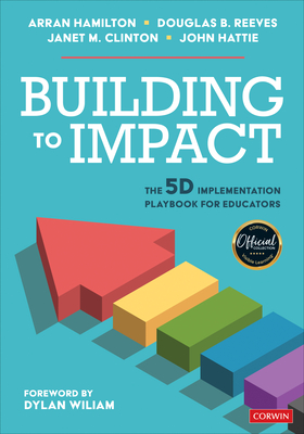 Building to Impact: The 5d Implementation Playbook for Educators Cover Image