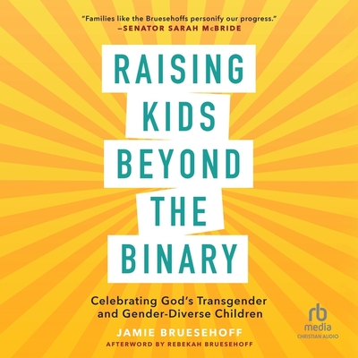 Raising Kids Beyond the Binary: Celebrating God's Transgender and Gender Diverse Children Cover Image