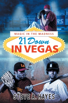 21 Down In Vegas: Magic in the Madness Cover Image