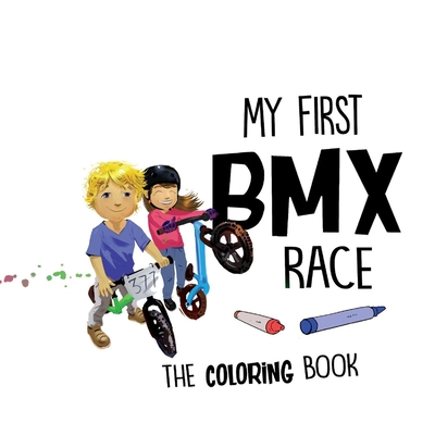 My First BMX Race - The Coloring Book Cover Image