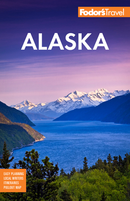 Fodor's Alaska (Full-Color Travel Guide) Cover Image
