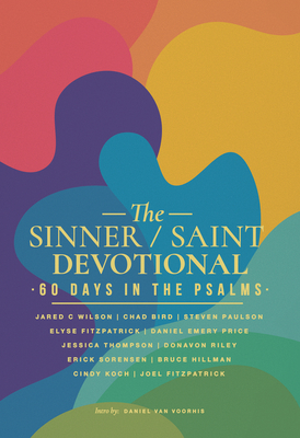 The Sinner / Saint Devotional: 60 Days in the Psalms (The Sinner/Saint Devotional Series) Cover Image
