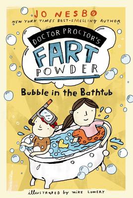 Bubble in the Bathtub (Doctor Proctor's Fart Powder) Cover Image