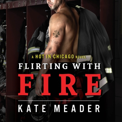 Flirting with Fire (Hot in Chicago #1) Cover Image