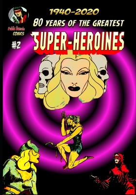 80 Years of The Greatest Super-Heroines #2 Cover Image