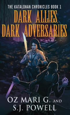 Dark Allies, Dark Adversaries (The Katalonan Chronicles #1)