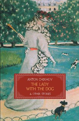 The Lady with the Dog & Other Stories (World Classics (Abe Books))