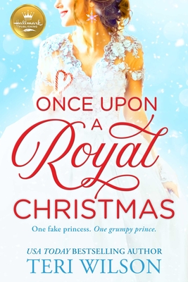 Once Upon A Royal Christmas (Once Upon a Royal Series) By Teri Wilson Cover Image