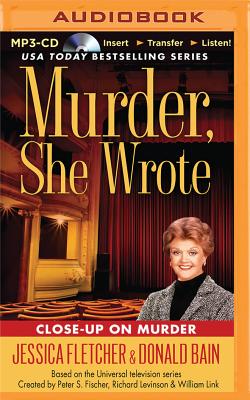 Murder, She Wrote: Close-Up on Murder (Murder She Wrote (Audio) #40)