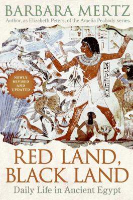 Red Land, Black Land: Daily Life in Ancient Egypt By Barbara Mertz Cover Image