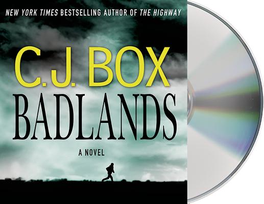 Badlands: A Novel (Cody Hoyt / Cassie Dewell Novels #3) By C.J. Box, January LaVoy (Read by) Cover Image