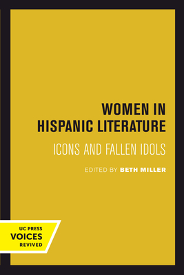 Women in Hispanic Literature: Icons and Fallen Idols Cover Image