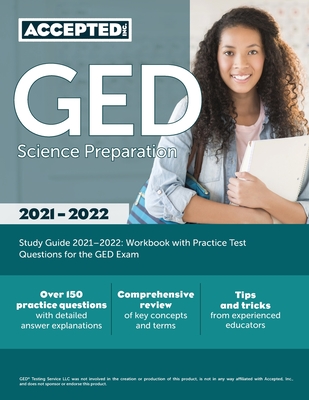 GED Science Preparation Study Guide 2021-2022: Workbook with Practice Test Questions for the GED Exam Cover Image