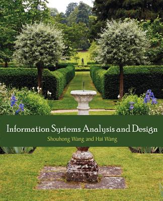 Information Systems Analysis and Design By Shouhong Wang, Hai Wang Cover Image
