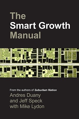 Smart Growth Manual By Duany Cover Image