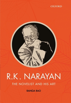 R.K. Narayan: The Novelist and His Art By Ranga Rao Cover Image