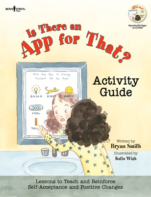 Is There an App for That? Activity Guide: Lessons to Teach and Reinforce Self-Acceptance and Positive Changes Cover Image