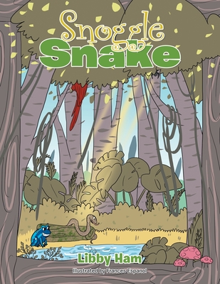 Snoggle Snake By Libby Ham, Frances Espanol (Illustrator) Cover Image