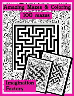 Amazing mazes and coloring: Coloring book & mazes for adults or children Cover Image
