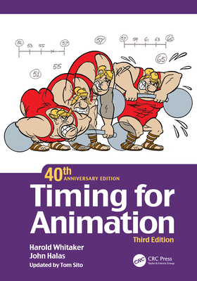 Timing for Animation, 40th Anniversary Edition By Harold Whitaker, John Halas, Tom Sito (Editor) Cover Image