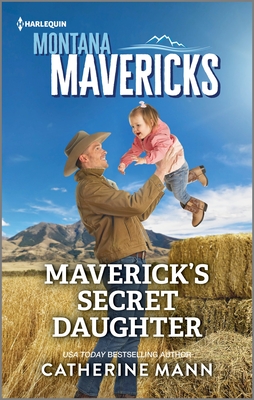 Maverick's Secret Daughter (Montana Mavericks: The Anniversary Gift #2)
